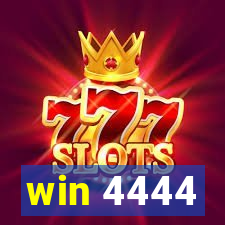 win 4444